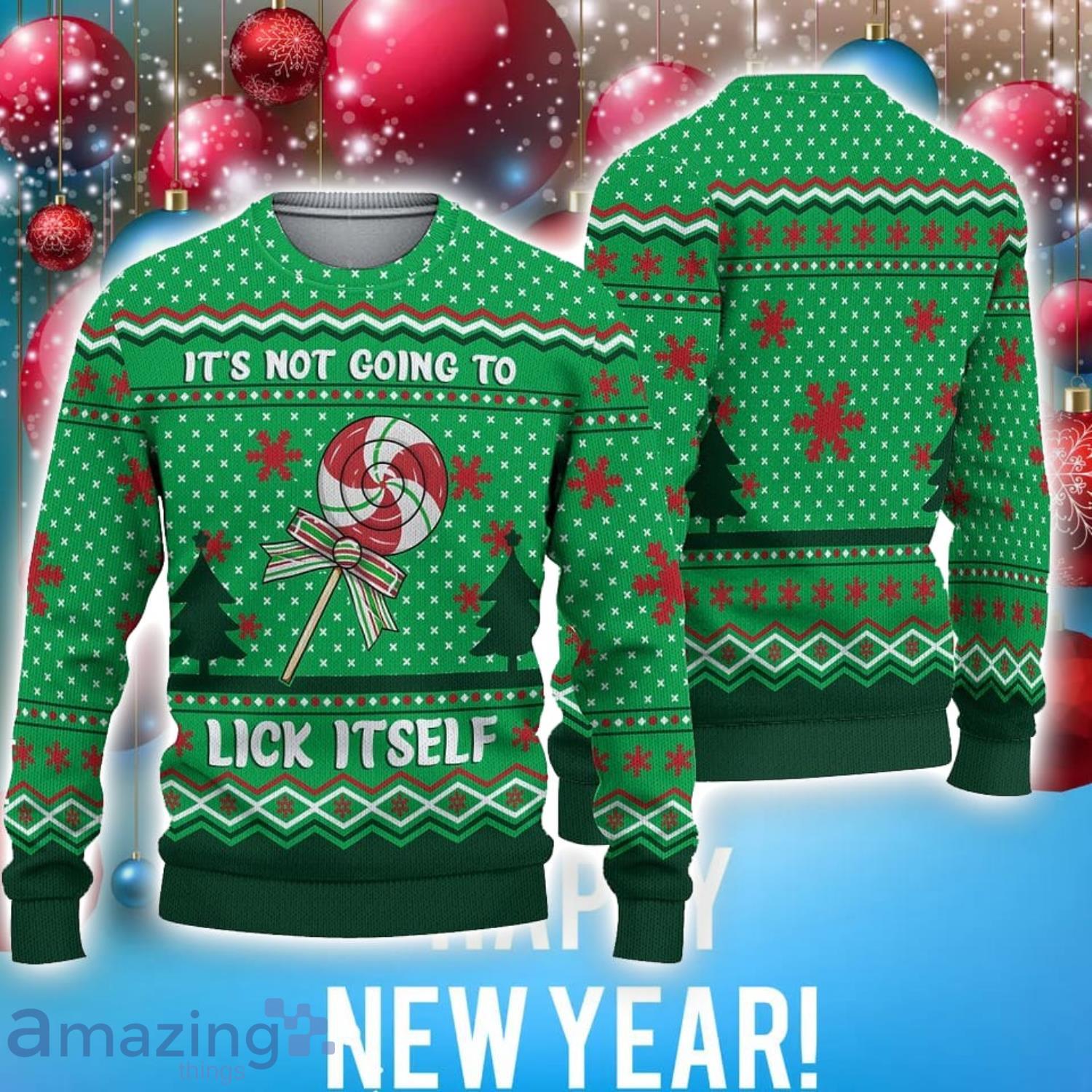 It's not going to lick itself Unisex Ugly Christmas 3D Sweater Unisex Gift image It's not going to lick itself Unisex Ugly Christmas 3D Sweater Unisex Gift Product Photo 1