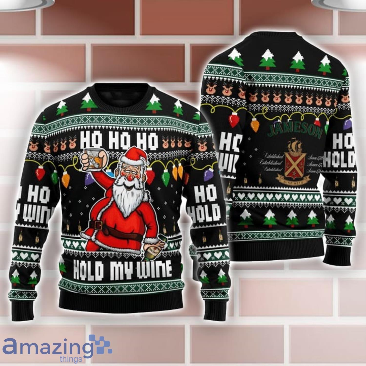 Jameson Black Santa Hold My Wine Ho Ho Ho Ugly Christmas Sweater Product Photo 1
