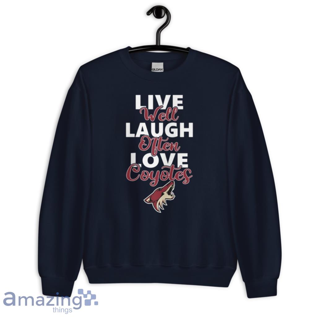 NHL Hockey Arizona Coyotes Live Well Laugh Often Love Shirt image NHL Hockey Arizona Coyotes Live Well Laugh Often Love Shirt Product Photo 6