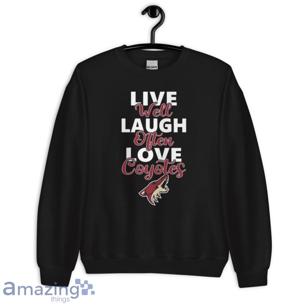 NHL Hockey Arizona Coyotes Live Well Laugh Often Love Shirt image NHL Hockey Arizona Coyotes Live Well Laugh Often Love Shirt Product Photo 7