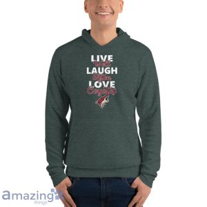 NHL Hockey Arizona Coyotes Live Well Laugh Often Love Shirt image NHL Hockey Arizona Coyotes Live Well Laugh Often Love Shirt Product Photo 8