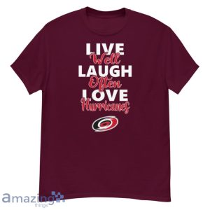 NHL Hockey Carolina Hurricanes Live Well Laugh Often Love Shirt Product Photo 3
