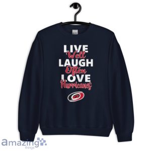 NHL Hockey Carolina Hurricanes Live Well Laugh Often Love Shirt Product Photo 6