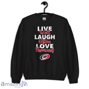 NHL Hockey Carolina Hurricanes Live Well Laugh Often Love Shirt Product Photo 7