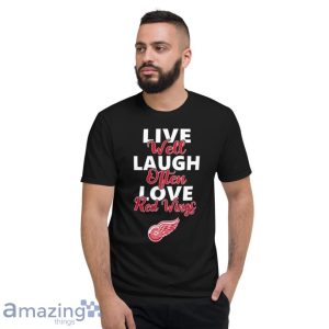 NHL Hockey Detroit Red Wings Live Well Laugh Often Love Shirt Product Photo 5