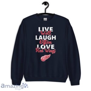 NHL Hockey Detroit Red Wings Live Well Laugh Often Love Shirt Product Photo 6