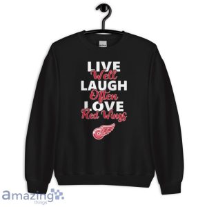NHL Hockey Detroit Red Wings Live Well Laugh Often Love Shirt Product Photo 7