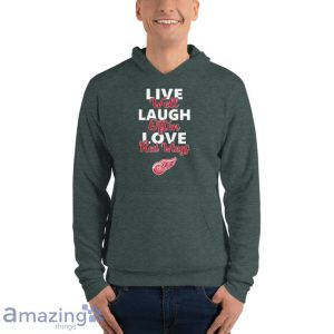 NHL Hockey Detroit Red Wings Live Well Laugh Often Love Shirt Product Photo 8