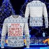 Why Is The Carpet All Wet Todd Ugly Christmas Sweater Style Gift For Men And Women
