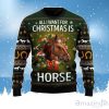 All I Need For Christmas Is Horse Ugly Christmas Sweater For Men & Women