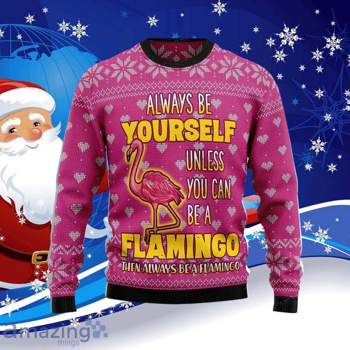Be A Flamingo Christmas Ugly Christmas Sweater Special Gift For Men And Women Product Photo 1