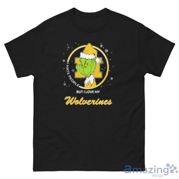 Christmas Grinch Santa I Hate People But I Love My Michigan Wolverines Christmas Shirt Gift Ideas - G500 Men’s Classic Tee