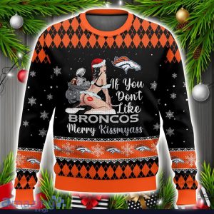 Denver Broncos Kissmyass 3D Ugly Christmas Sweater Sport Fans Christmas Gift Unisex Sweater Product Photo 1