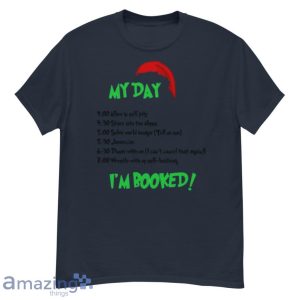 Grinch Christmas Schedule My Day Shirt Product Photo 2