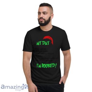 Grinch Christmas Schedule My Day Shirt Product Photo 7