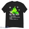 Grinch To Do List Drink Coffee Avoid Slapping Stupid People Shirt