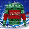 Im Hispanic Ugly Christmas Sweater Gift For Men And Women