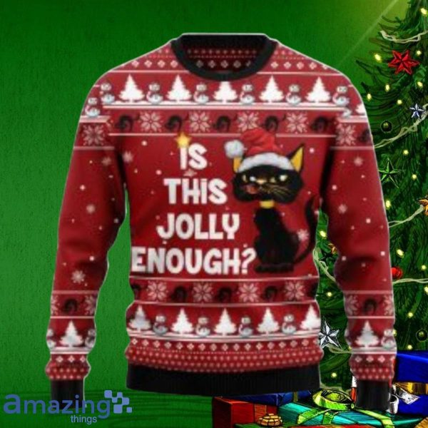 Is This Jolly Enough Black Cat Ugly Christmas Sweater Christmas Gift Ugly Christmas Sweaters Special Gift Product Photo 1