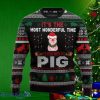 ItS The Most Wonderful Time To Stay With My Pig Ugly Christmas Sweaters Special Gift For Men And Women