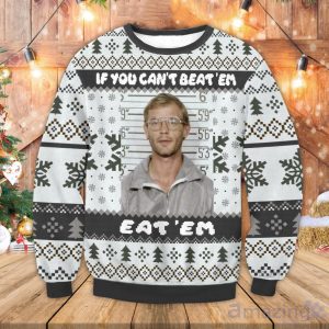 Jeffrey Dahmer Serial Killer If You Can’t Beat ‘Em Eat ‘Em Ugly Christmas Sweater Product Photo 1