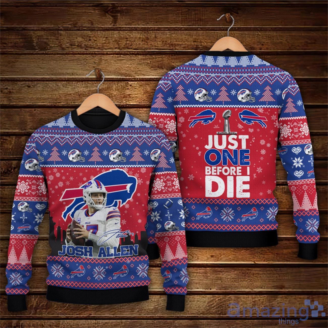 Josh Allen Buffalo Bills Just One Before I Die NFL Christmas Ugly Sweater image Josh Allen Buffalo Bills Just One Before I Die NFL Christmas Ugly Sweater Product Photo 1