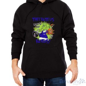 NFL Baltimore Ravens Grinch They Hate Us Because Grinch They Aint Us Ravens Shirt image NFL Baltimore Ravens Grinch They Hate Us Because Grinch They Aint Us Ravens Shirt - Men Black Hoodie