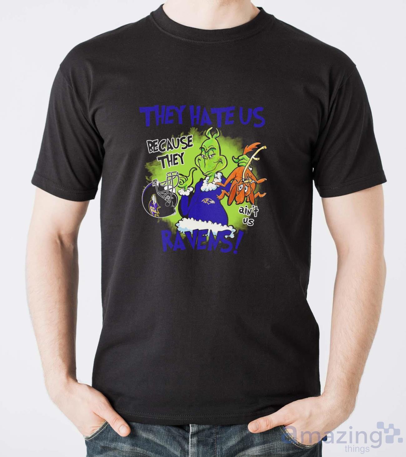 NFL Baltimore Ravens Grinch They Hate Us Because Grinch They Aint Us Ravens Shirt image NFL Baltimore Ravens Grinch They Hate Us Because Grinch They Aint Us Ravens Shirt - Men T-Shirt