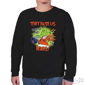 NFL Chicago Bears Grinch They Hate Us Because Grinch They Aint Us Bears Shirt - Unisex Sweatshirt