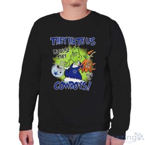 NFL Dallas Cowboys Grinch They Hate Us Because Grinch They Aint Us Cowboys Shirt - Unisex Sweatshirt