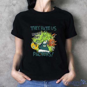 NFL Green Bay Packers Grinch They Hate Us Because Grinch They Aint Us Packers Shirt - Ladies T-Shirt