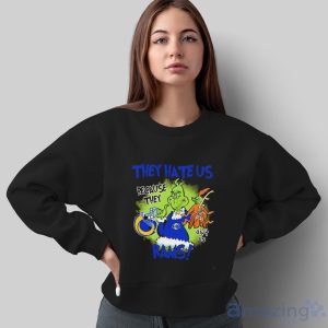 NFL Los Angeles Rams Grinch They Hate Us Because Grinch They Aint Us Rams Shirt - Sweatshirt