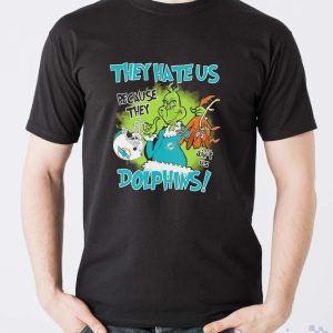 NFL Miami Dolphins Grinch They Hate Us Because Grinch They Aint Us Dolphins Shirt image NFL Miami Dolphins Grinch They Hate Us Because Grinch They Aint Us Dolphins Shirt - Men T-Shirt