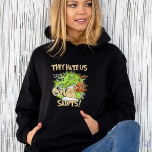 NFL New Orleans Saints Grinch They Hate Us Because Grinch They Aint Us Saints Shirt image NFL New Orleans Saints Grinch They Hate Us Because Grinch They Aint Us Saints Shirt - Unisex Hoodie