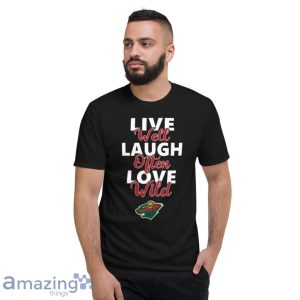 Nhl Hockey Minnesota Wild Live Well Laugh Often Love Shirt Product Photo 5