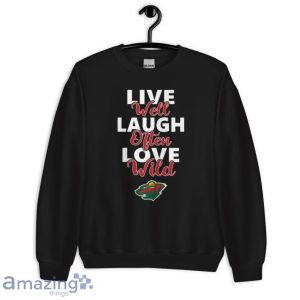 Nhl Hockey Minnesota Wild Live Well Laugh Often Love Shirt Product Photo 7