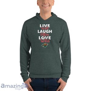 Nhl Hockey Minnesota Wild Live Well Laugh Often Love Shirt Product Photo 8
