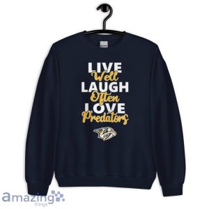 Nhl Hockey Nashville Predators Live Well Laugh Often Love Shirt Product Photo 6