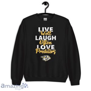 Nhl Hockey Nashville Predators Live Well Laugh Often Love Shirt Product Photo 7