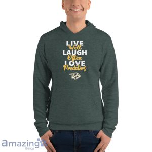 Nhl Hockey Nashville Predators Live Well Laugh Often Love Shirt Product Photo 8