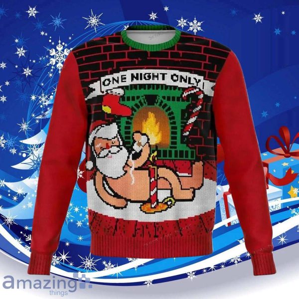 One Night Only Ugly Christmas Sweater Gift For Men And Women