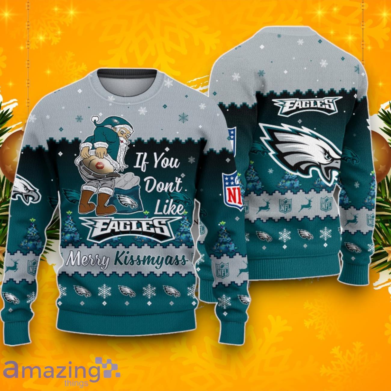 Philadelphia Eagles If You Don’t Like My Team Kiss My As Ugly Christmas Sweater image Philadelphia Eagles If You Don’t Like My Team Kiss My As Ugly Christmas Sweater Product Photo 1