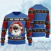 Pretty Black Santa Claus Santa Ask Your Mom If I’m Real 3D Ugly Christmas Sweater