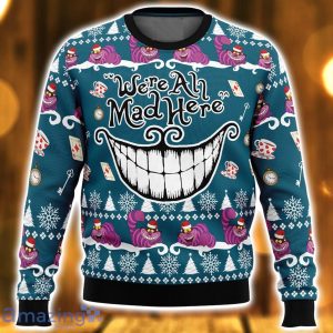 We’re All Mad Here Alice in Wonderland 3D Ugly Christmas Sweater Nice Christmas Gift For Men And Women Product Photo 2