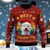 West Highland White Terrier Best Dog Mom Ever Ugly Christmas Sweater Style Gift For Men And Womens