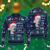 You Know The Thing Funny Joe Biden Ugly Christmas Sweaters Style Gift For Men And Women