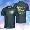 Life Is Better When You Play Golf Artistic Dark Green Personalized Polo Shirt