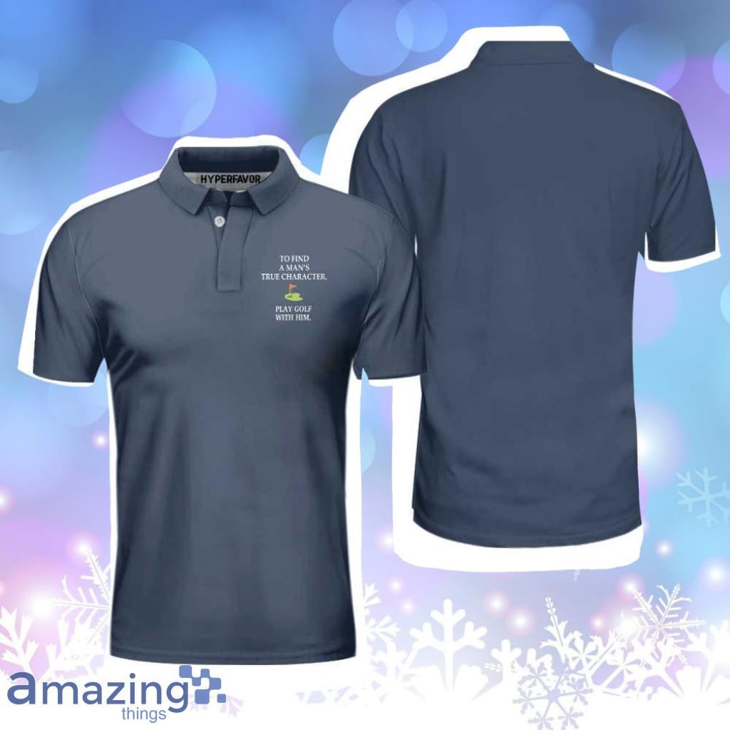 Man’s True Character Personalized Polo Shirt image Man’s True Character Personalized Polo Shirt Product Photo 1