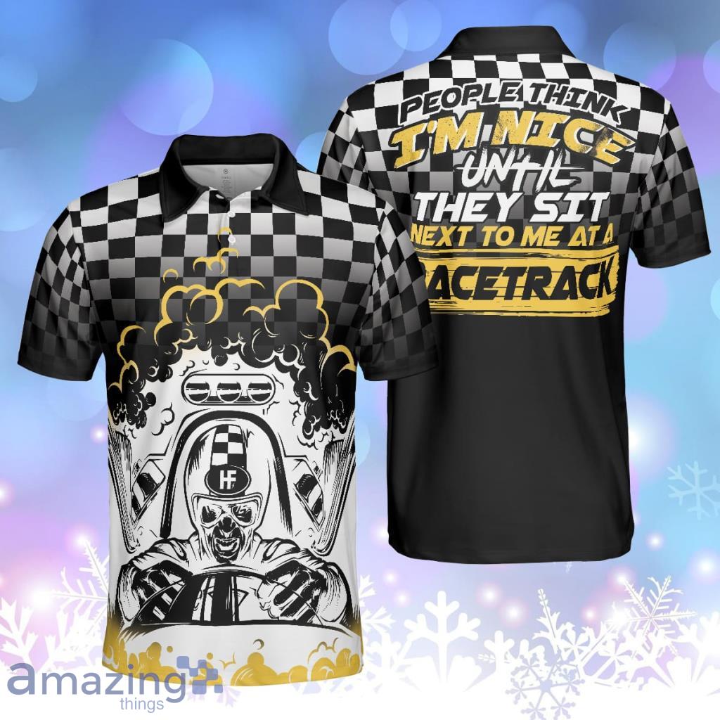 People Think I'm Nice Racing Checker Pattern F1 Racer Best Racing Personalized Polo Shirt image People Think I'm Nice Racing Checker Pattern F1 Racer Best Racing Personalized Polo Shirt
