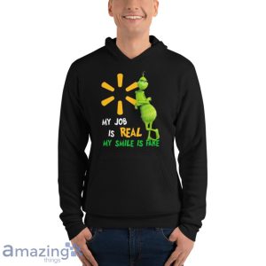 The Grinch And Walmart Logo My Job Is Real My Smile Is Fake Shirt Product Photo 11