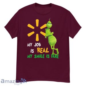 The Grinch And Walmart Logo My Job Is Real My Smile Is Fake Shirt Product Photo 5